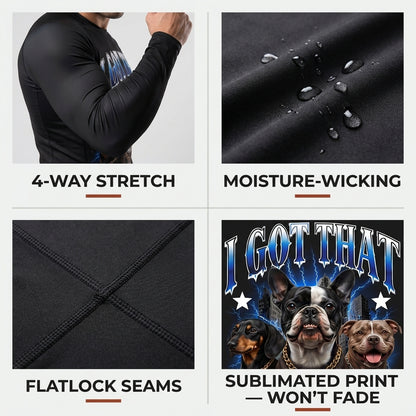 I Got That Dawg  — Rashguard