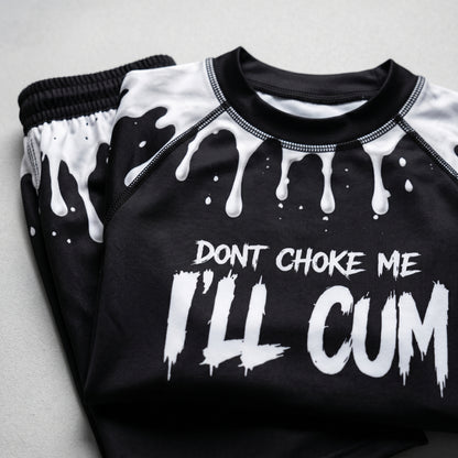 Don't Choke  — Rashguard + Shorts Set