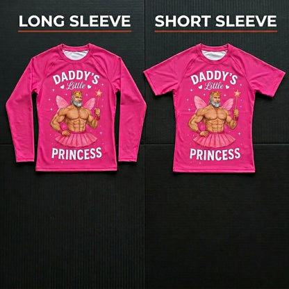 Daddy's Princess   — Rashguard